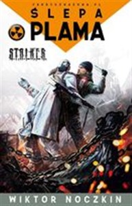 Obrazek Ślepa plama S.T.A.L.K.E.R