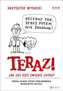 Obrazek Teraz! Jak już dziś zmienić jutro?