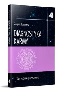 Obrazek Diagnostyka karmy 4 Dotykanie przyszłości