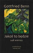 Zobacz : Jakoś to b... - Gottfried Benn