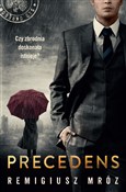 Zobacz : Precedens ... - Remigiusz Mróz