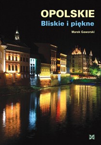 Picture of Opolskie Bliskie i piękne