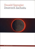 Zobacz : Zmierzch Z... - Oswald Spengler