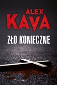 Zło koniec... - Alex Kava -  Książka z wysyłką do UK
