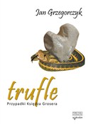Polska książka : Trufle Prz... - Jan Grzegorczyk