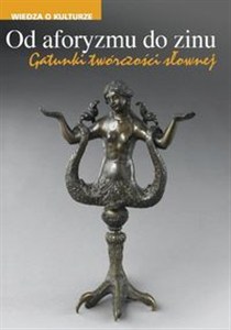 Obrazek Od aforyzmu do zinu Gatunki twórczości słownej