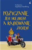 Zobacz : Pożyczanie... - Catharina Ingelman-Sundberg