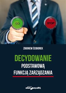 Obrazek Decydowanie podstawową funkcją zarządzania