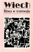 Zobacz : Bitwa w tr... - Stefan Wiechecki Wiech