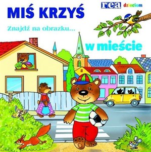 Obrazek Miś Krzyś w mieście Znajdź na obrazku...