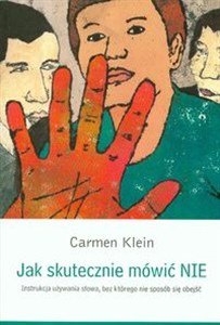 Obrazek Jak skutecznie mówić NIE Instrukcja używania słowa, bez którego nie sposób się obejść