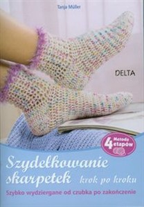 Obrazek Szydełkowanie skarpetek Krok po kroku Szybko wydziergane od czubka po zakończenie