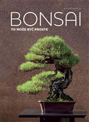 Bonsai to ... - Helmut Ruger, Horst Stahl -  books in polish 