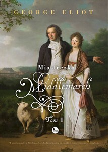 Obrazek Miasteczko Middlemarch Tom 1