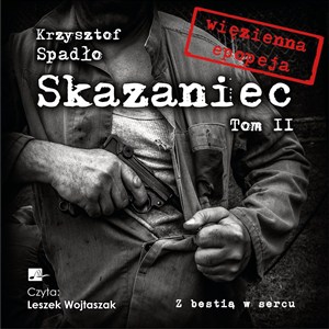 Obrazek [Audiobook] Skazaniec Tom 2 Z bestią w sercu