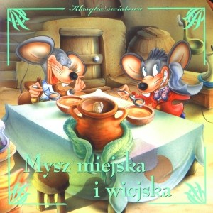 Obrazek Mysz miejska i wiejska. Klasyka światowa