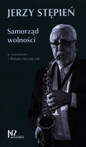 Obrazek Samorząd Wolności Jerzy Stępień w rozmowie z Renatą Maciejczak