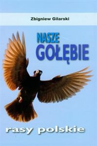 Obrazek Nasze gołębie rasy polskie