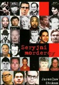 Polska książka : Seryjni mo... - Jarosław Stukan