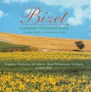 Picture of Bizet: Complete Orchestral Music Carmen Suites - L'Arlesienne Suites