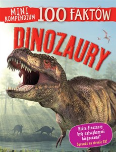 Obrazek Mini kompendium 100 faktów. Dinozaury