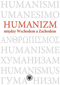 Obrazek Humanizm między Wschodem a Zachodem