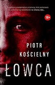 Łowca - Piotr Kościelny -  Książka z wysyłką do UK