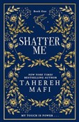Zobacz : Shatter Me... - Tahereh Mafi
