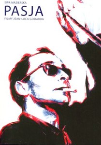 Obrazek Pasja Filmy Jean-Luca Godarda