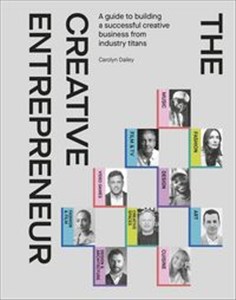 Obrazek The Creative Entrepreneur A Guide to Building a Successful Creative Business from Industry Titans