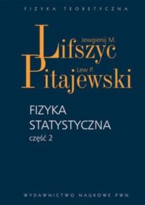 Obrazek Fizyka statystyczna część 2 Teoria materii skondensowanej.