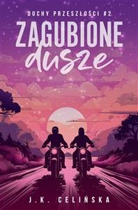 Obrazek Zagubione dusze. Duchy przeszłości. Tom 2