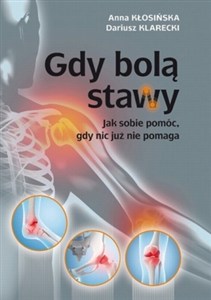 Obrazek Gdy bolą stawy Jak sobie pomóc, gdy nic już nie pomaga