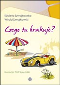 polish book : Czego tu b... - Elżbieta Szwajkowska, Witold Szwajkowski