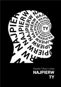 Najpierw t... - Klaudia Tokarz-laska -  foreign books in polish 