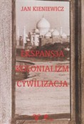 Zobacz : Ekspansja ... - Jan Kieniewicz