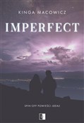 Zobacz : Imperfect - Kinga Macowicz