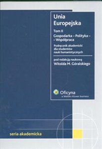 Obrazek Unia Europejska Gospodarka - polityka -  wspólpraca tom 2 Stan prawny: 1.10.2007 r.