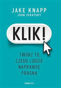 Picture of Klik! Twórz to, czego ludzie naprawdę pragną