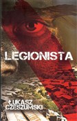 Zobacz : Legionista... - Łukasz Czeszumski