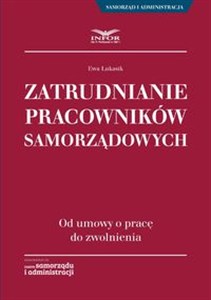 Picture of Zatrudnianie pracowników samorządowych Od umowy o pracę do zwolnienia