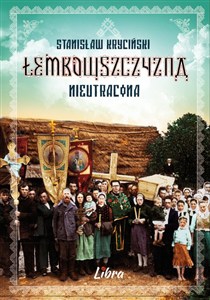 Obrazek Łemkowszczyzna nieutracona dodruk 2021