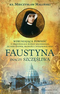 Obrazek Faustyna znaczy szczęśliwa
