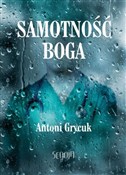 Polska książka : Samotność ... - Antoni Grycuk