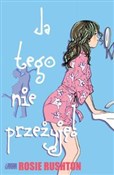 Książka : Ja tego ni... - Rosie Rushton