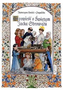 Picture of Opowieść o Świętym Jacku Odrowążu