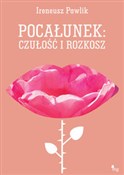 Pocałunek ... - Ireneusz Pawlik -  foreign books in polish 