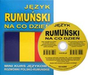 Obrazek Język rumuński na co dzień z płytą CD. Mini kurs językowy. Rozmówki polsko-rumuńskie