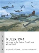 Zobacz : Kursk 1943... - William E. Hiestand
