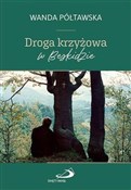Polska książka : Droga krzy... - Wanda Półtawska
